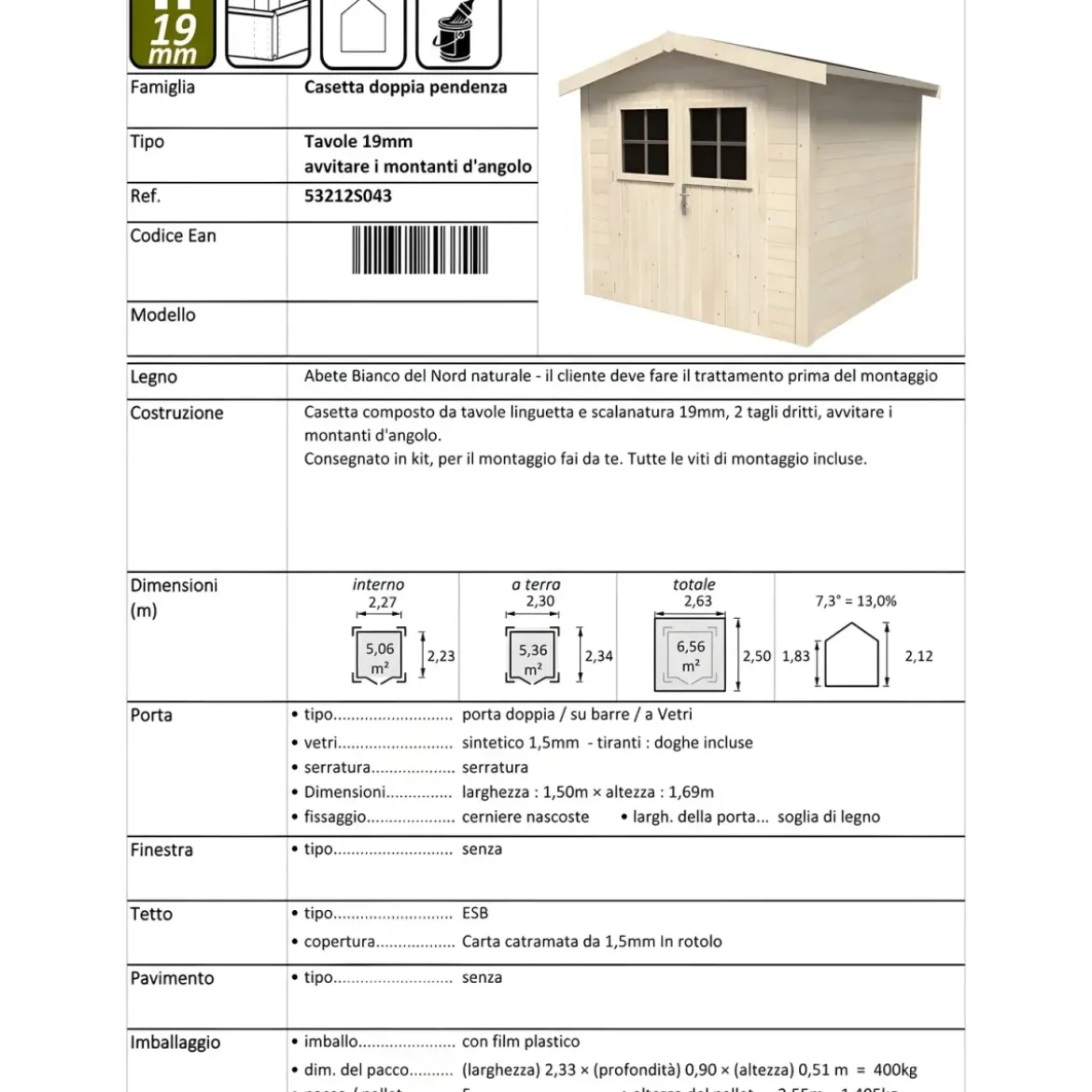 Casetta in Legno 2.3x2.3 mt a Pannelli 19 mm Moderna Porta Attrezzi da Giardino